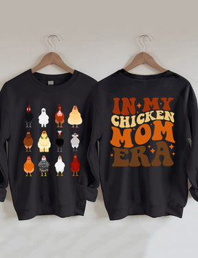 In My Chicken Mom Era Sweatshirt