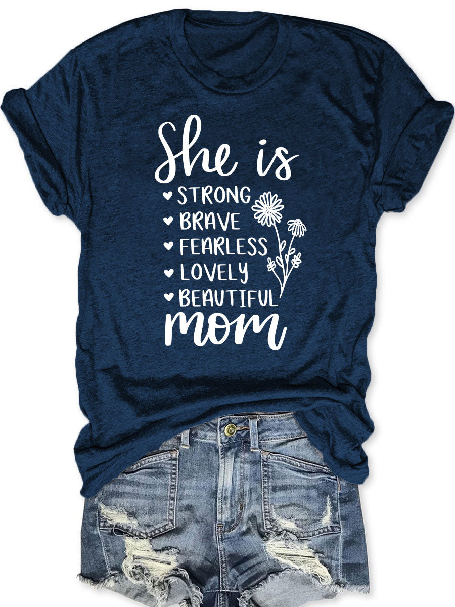 She Is Mom T-shirt