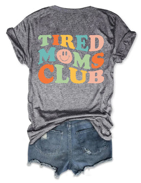 Tired Moms Club T-shirt