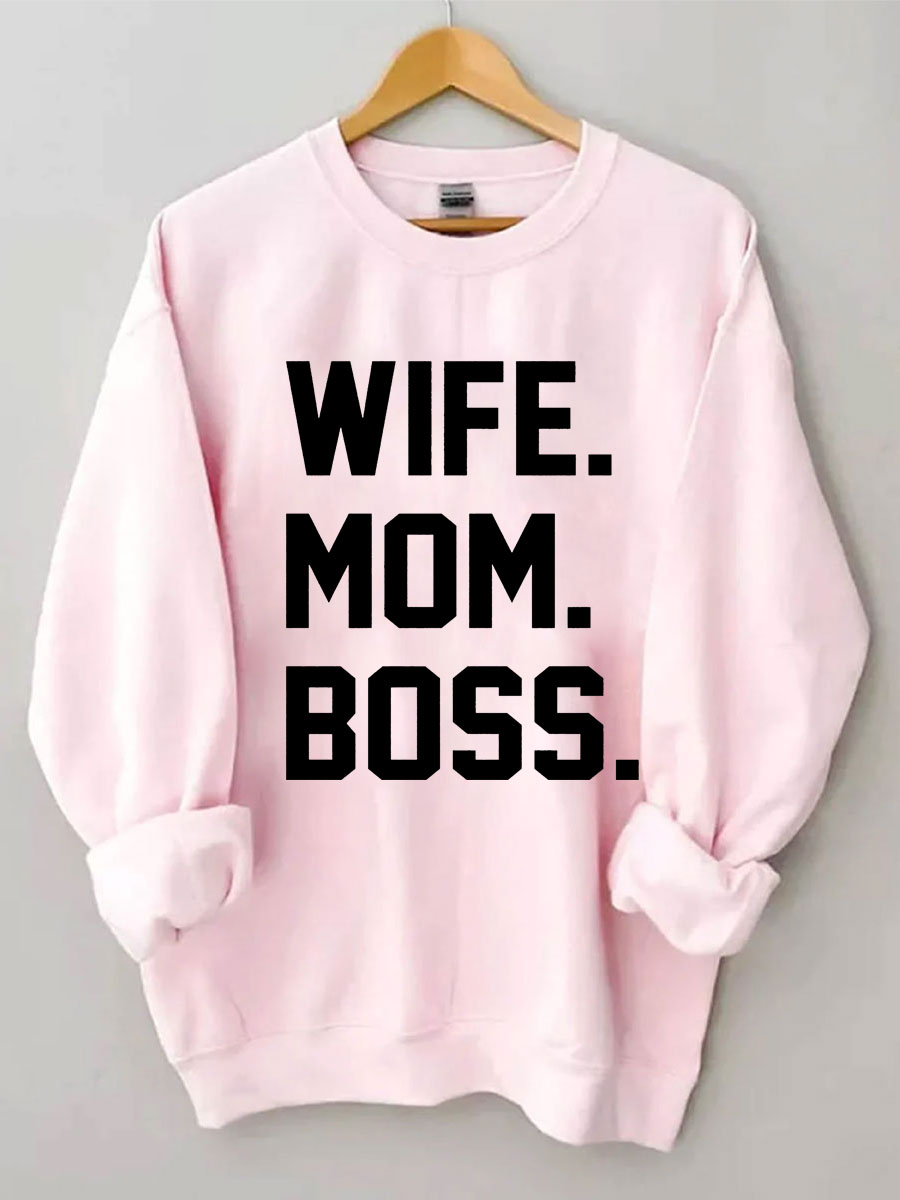 Wife Mom Boss Sweatshirt