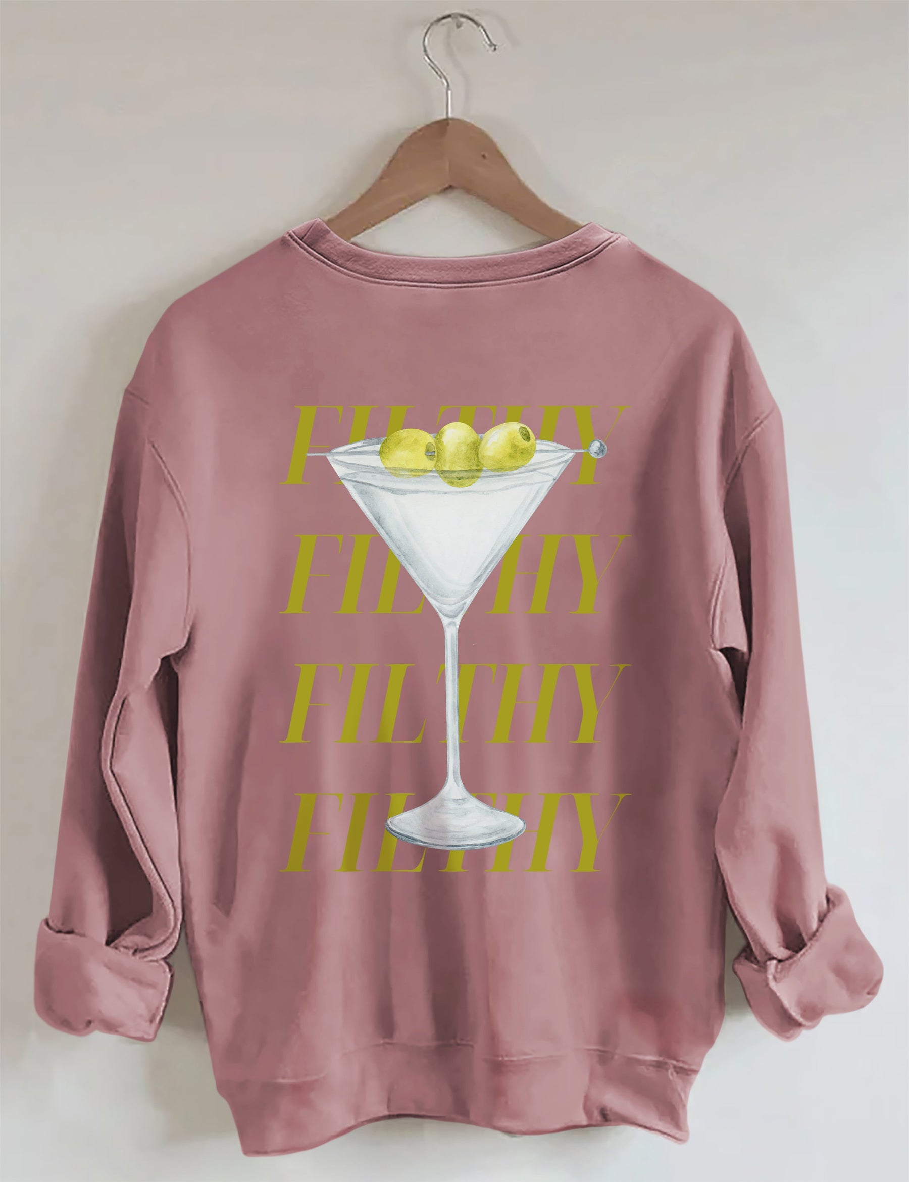 Filthy Martini Sweatshirt