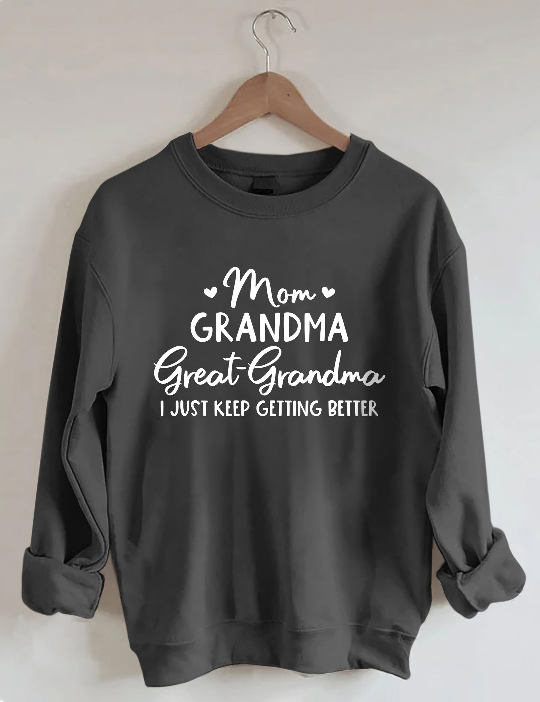 Mom Grandma Great-Grandma Sweatshirt