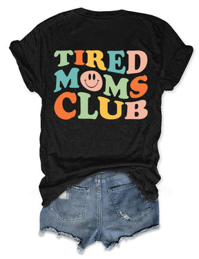 Tired Moms Club T-shirt