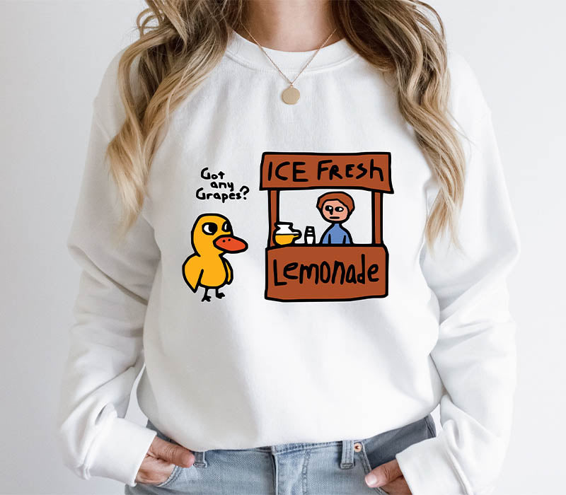 Got Any Grapes Duck Ice Fresh Lemonade Sweatshirt