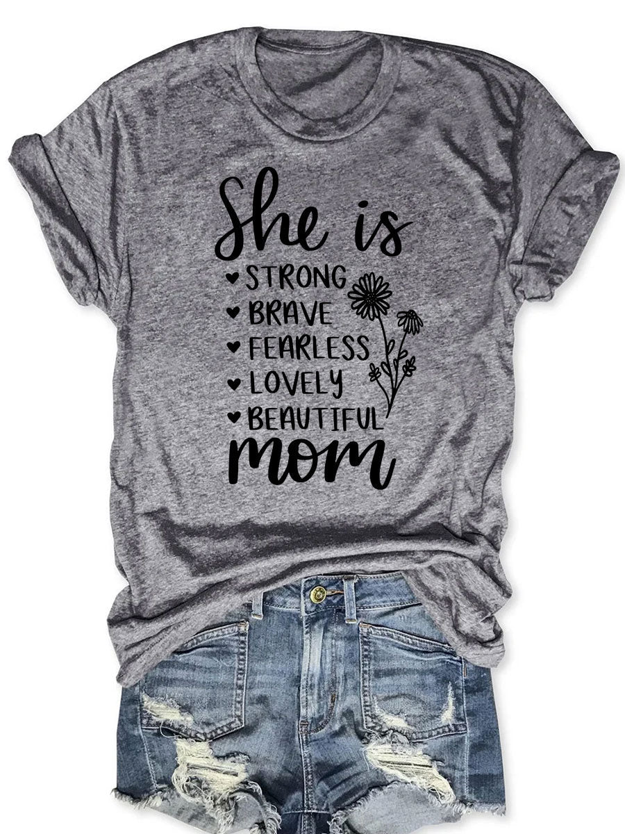 She Is Mom T-shirt