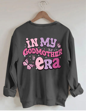 In My Godmother Era Sweatshirt