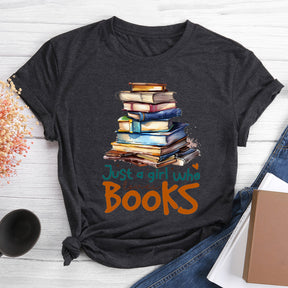 Just A Girls Who Loves Books T-shirt