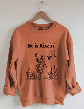 He Is Rizzin' Sweatshirt