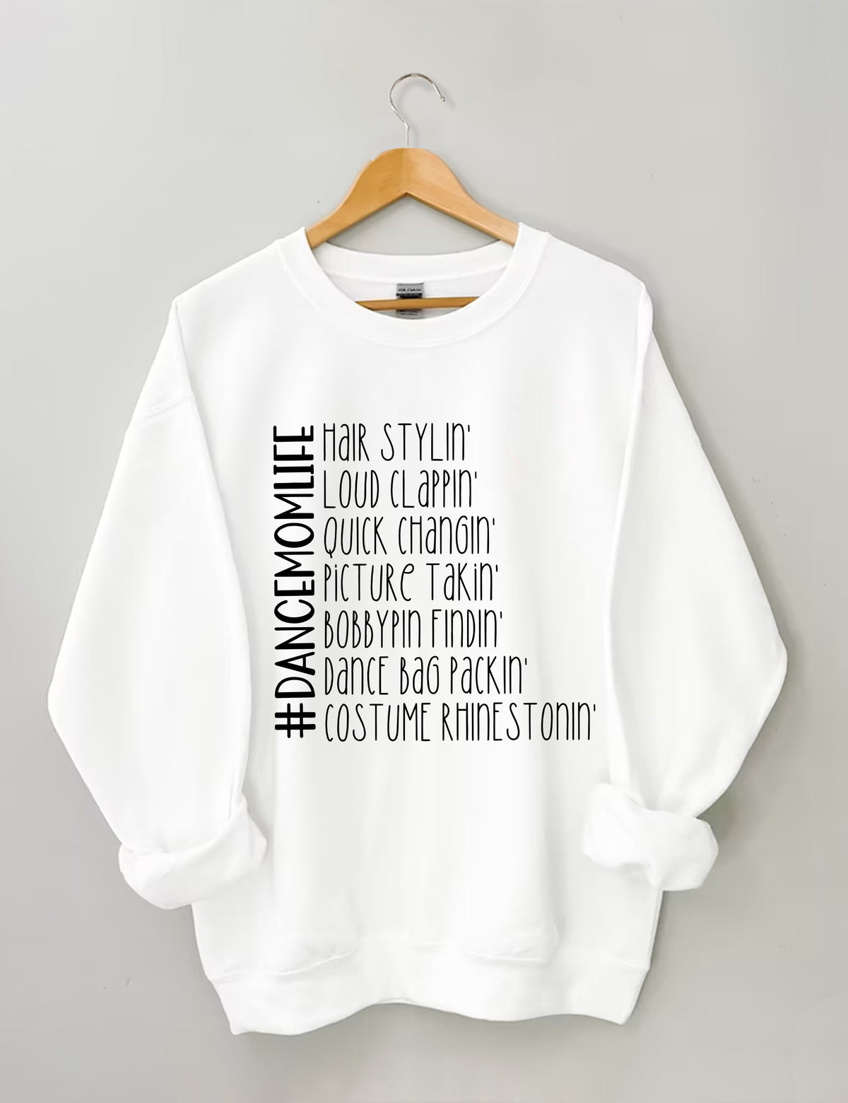 Funny Dance Mom Life Sweatshirt