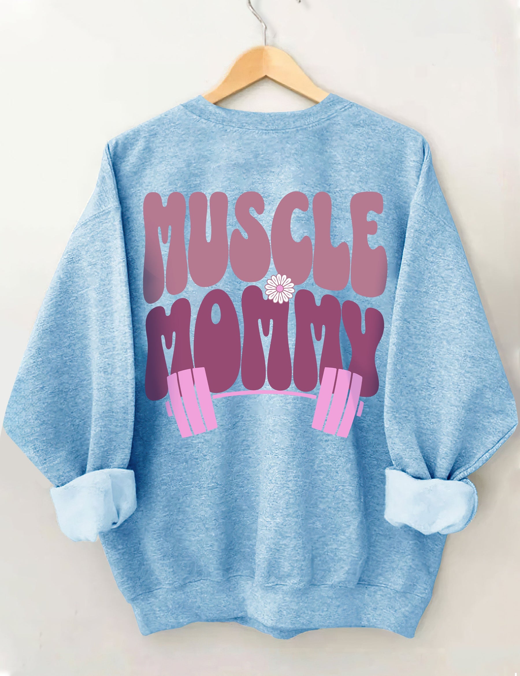 Muscle Mommy Pump Cover Sweatshirt