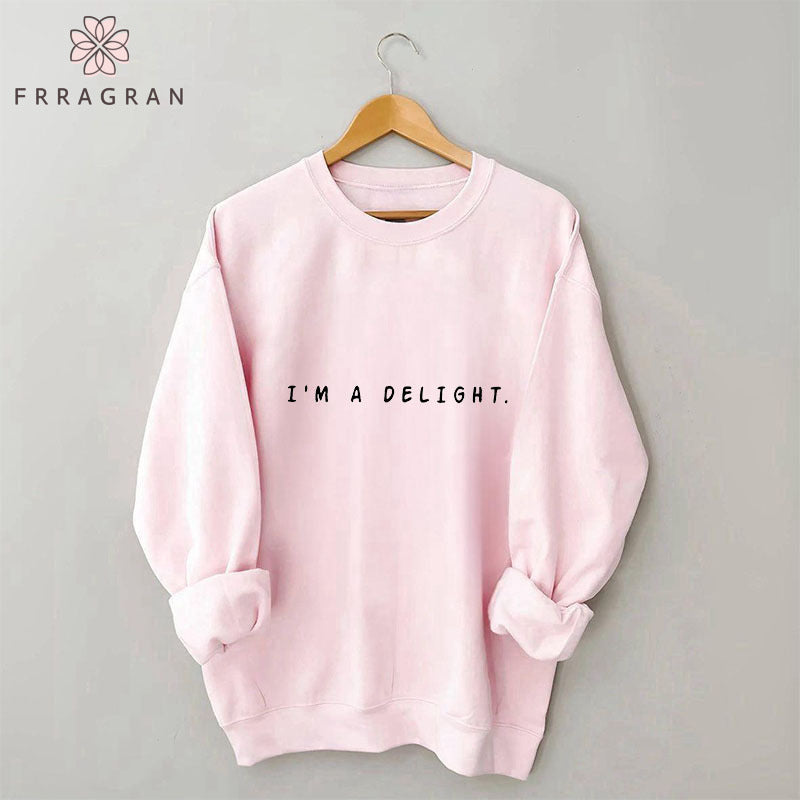 I'm A Delight Sweatshirt