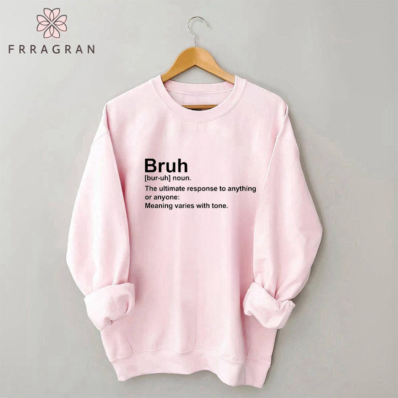 Bruh Definition Sweatshirt