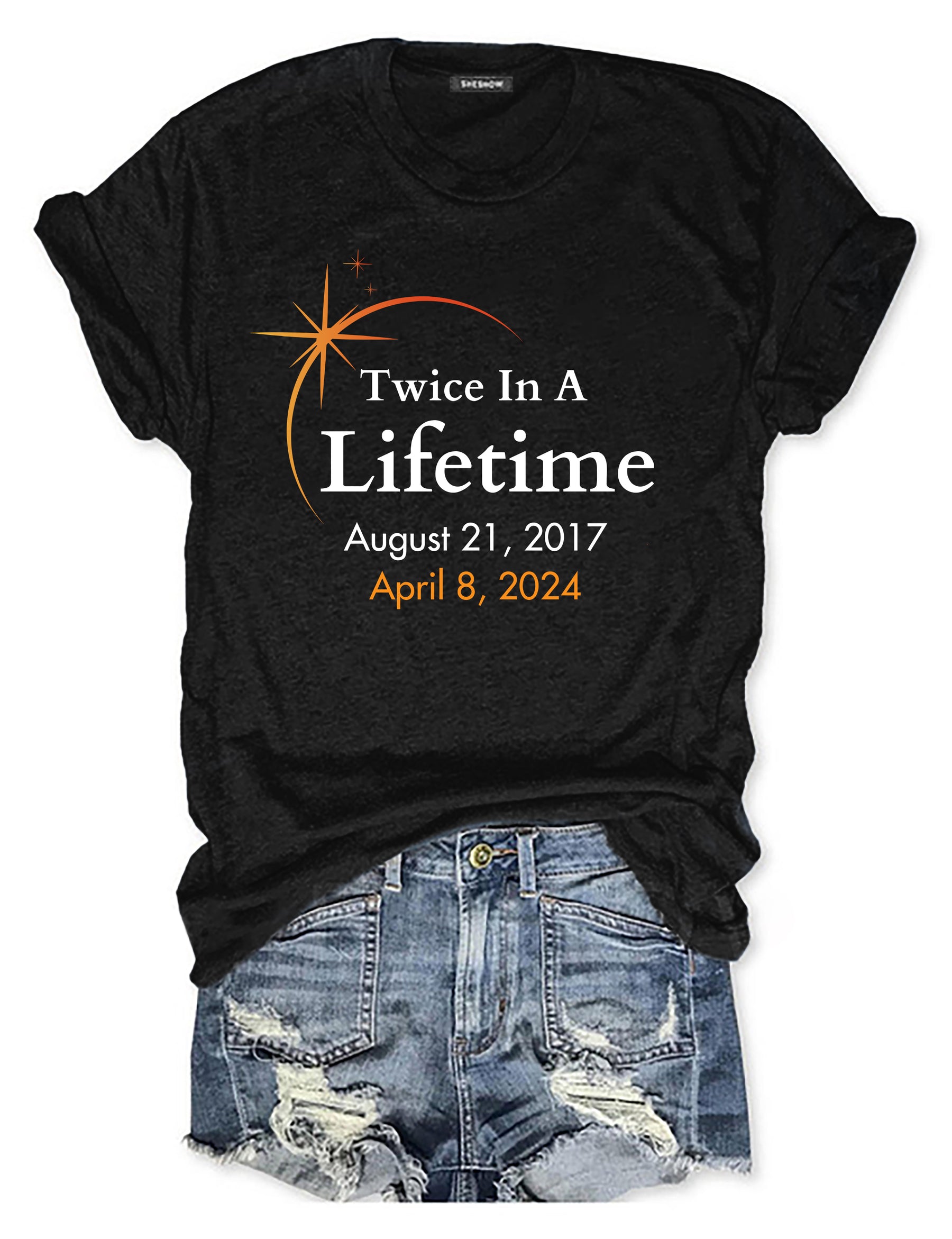 Twice In A Lifetime Total Solar Eclipse T-shirt