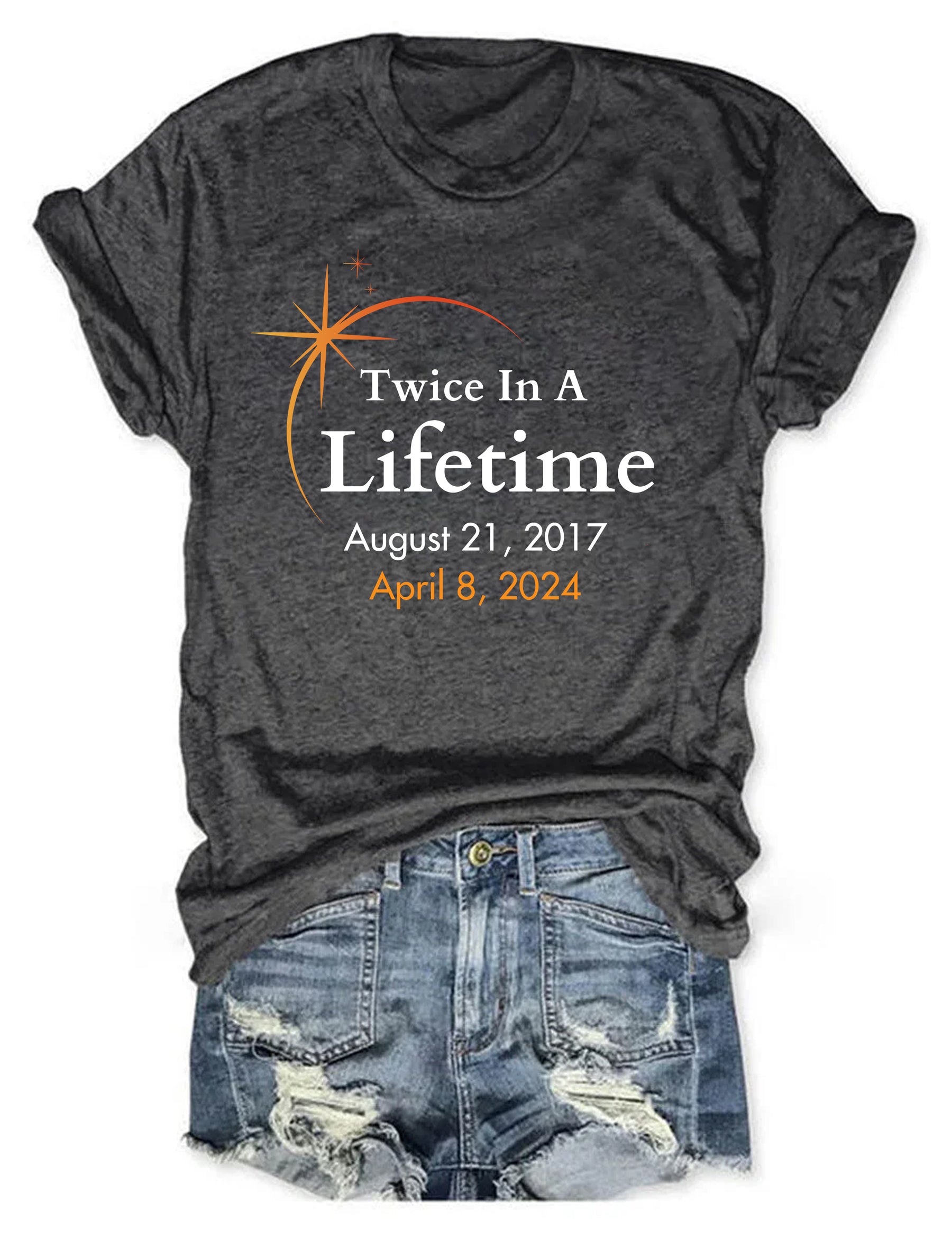 Twice In A Lifetime Total Solar Eclipse T-shirt