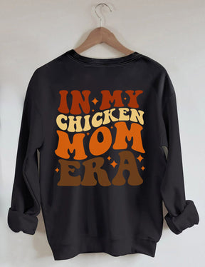 In My Chicken Mom Era Sweatshirt