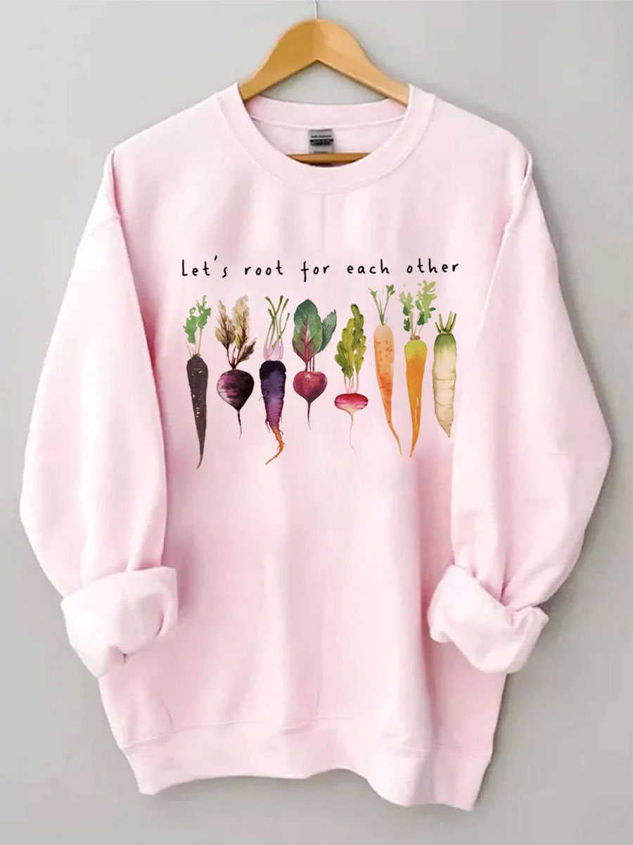 Let's Root For Each Other Sweatshirt