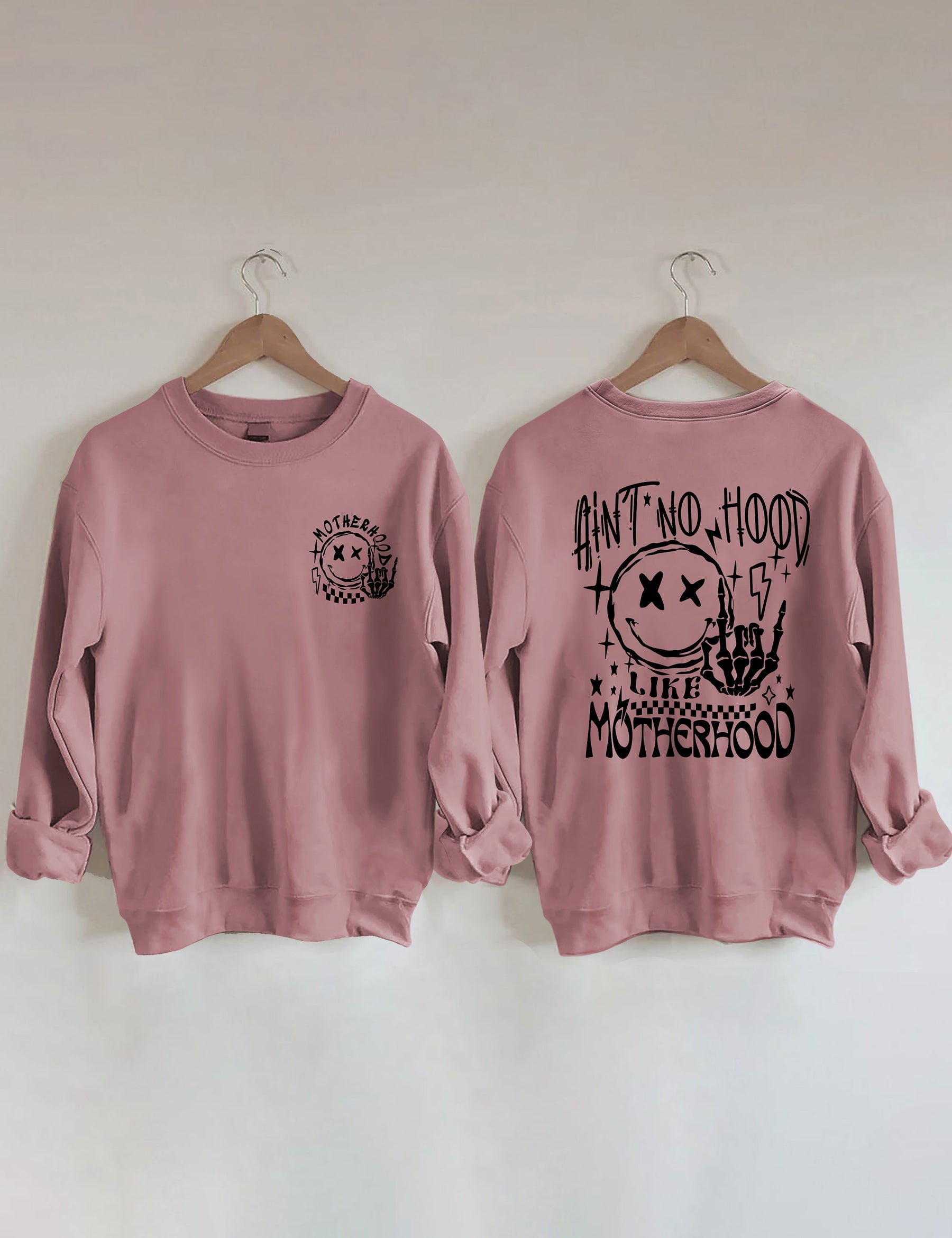 Ain't No Hood Like Motherhood Sweatshirt