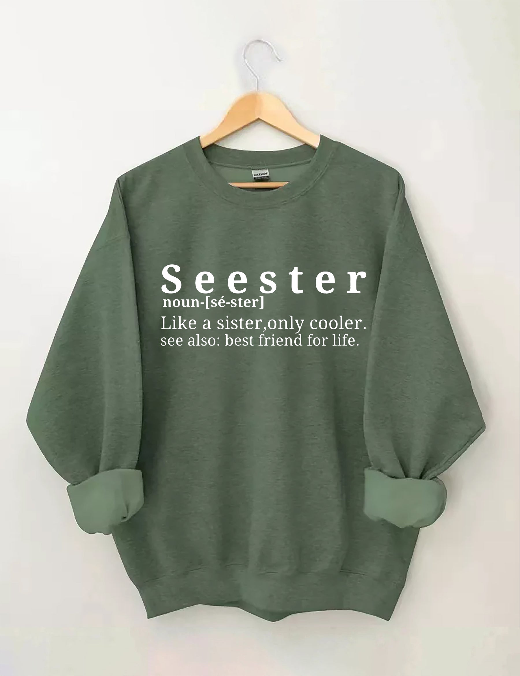 Seester Like A Sister Only Cooler Sweatshirt