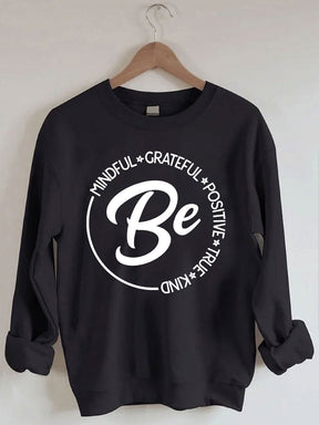 Be Sweatshirt