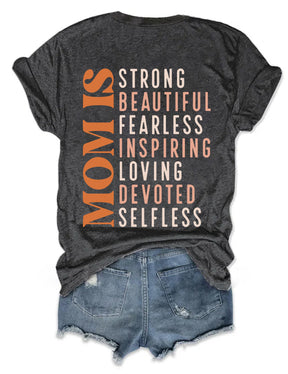 Mom Is Strong Beautiful Fearless T-shirt