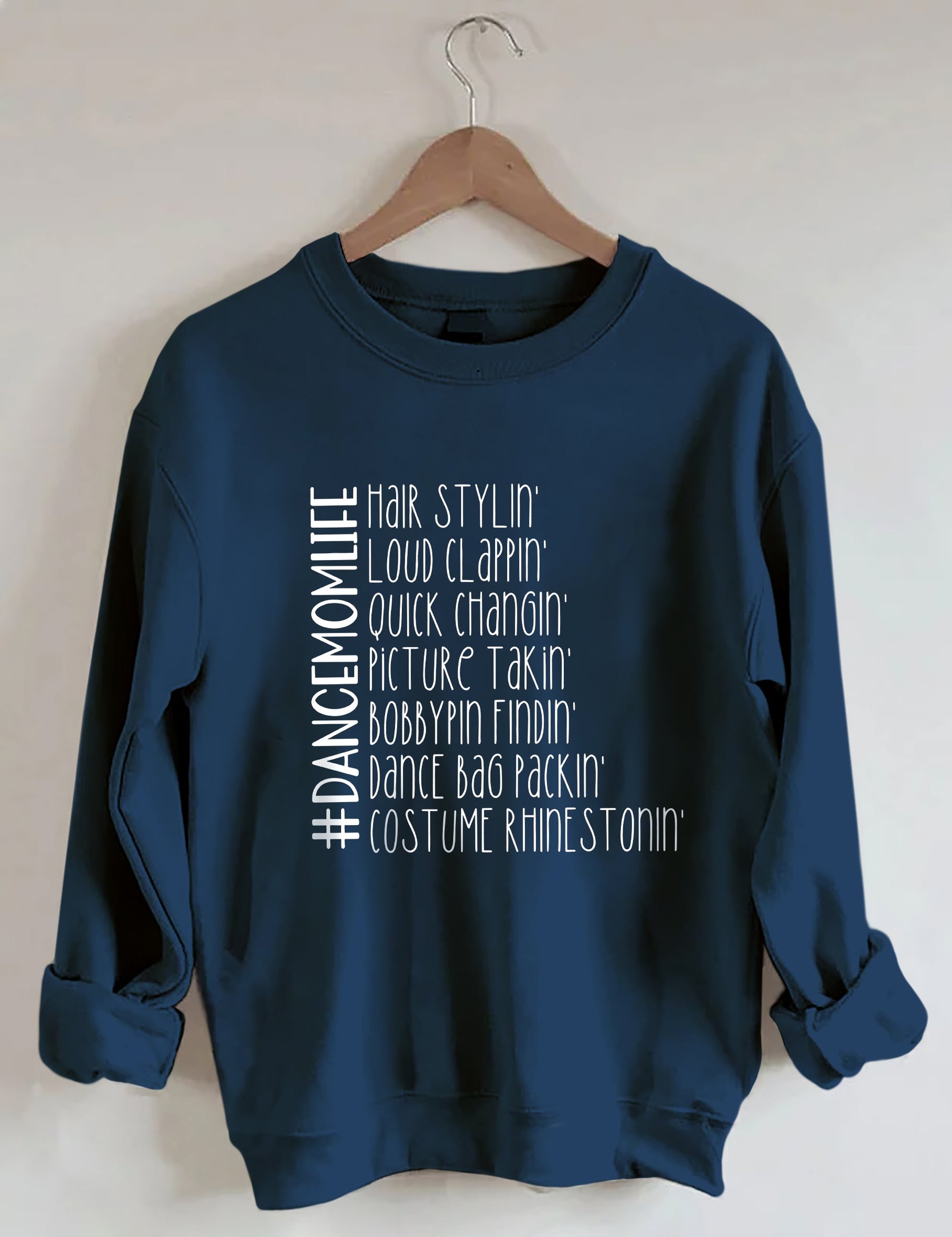 Funny Dance Mom Life Sweatshirt