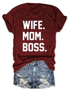 Wife Mom Boss T-Shirt