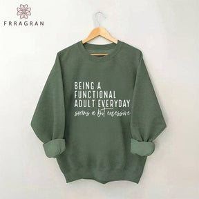 Funny Saying Sweatshirt