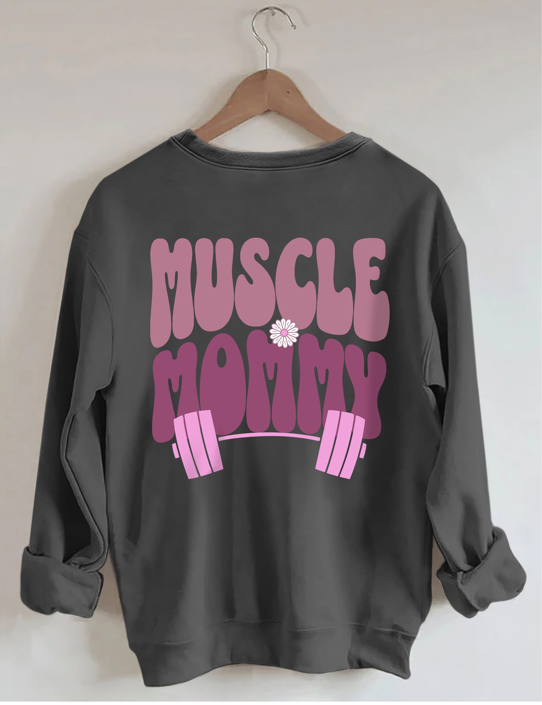 Muscle Mommy Pump Cover Sweatshirt