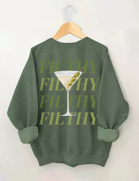 Filthy Martini Aesthetic Sweatshirt