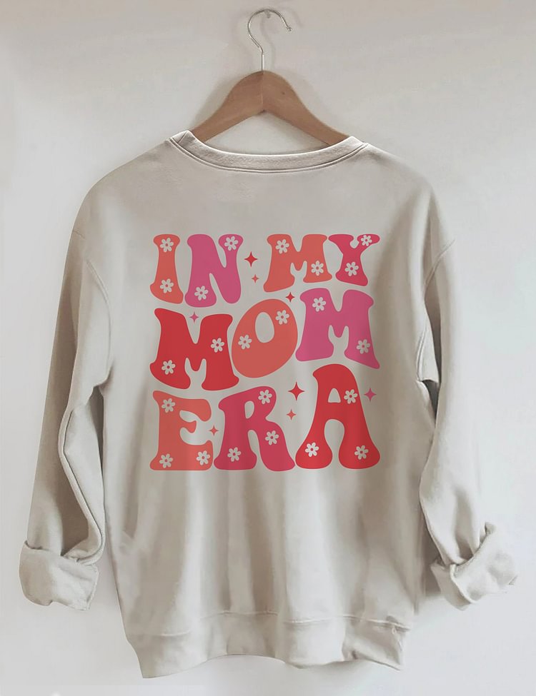 In My Mom Era Cute Sweatshirt