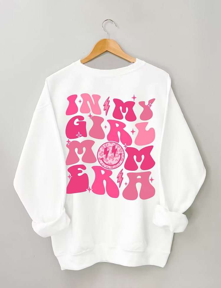 In My Girl Mom Era Cute Crewneck Sweatshirt