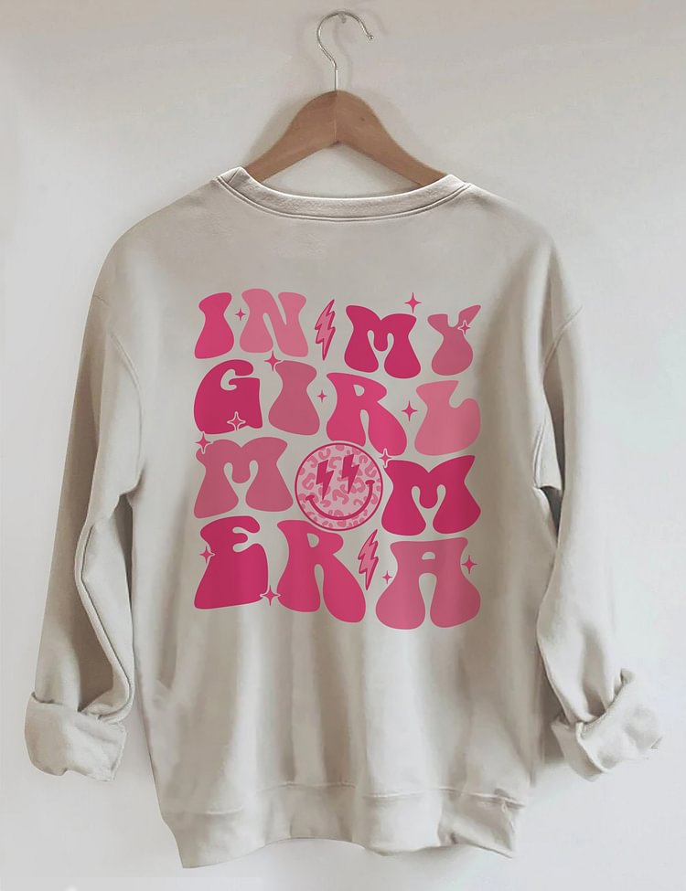 In My Girl Mom Era Cute Crewneck Sweatshirt