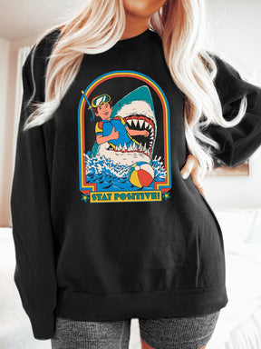 Stay Positive Sweatshirt