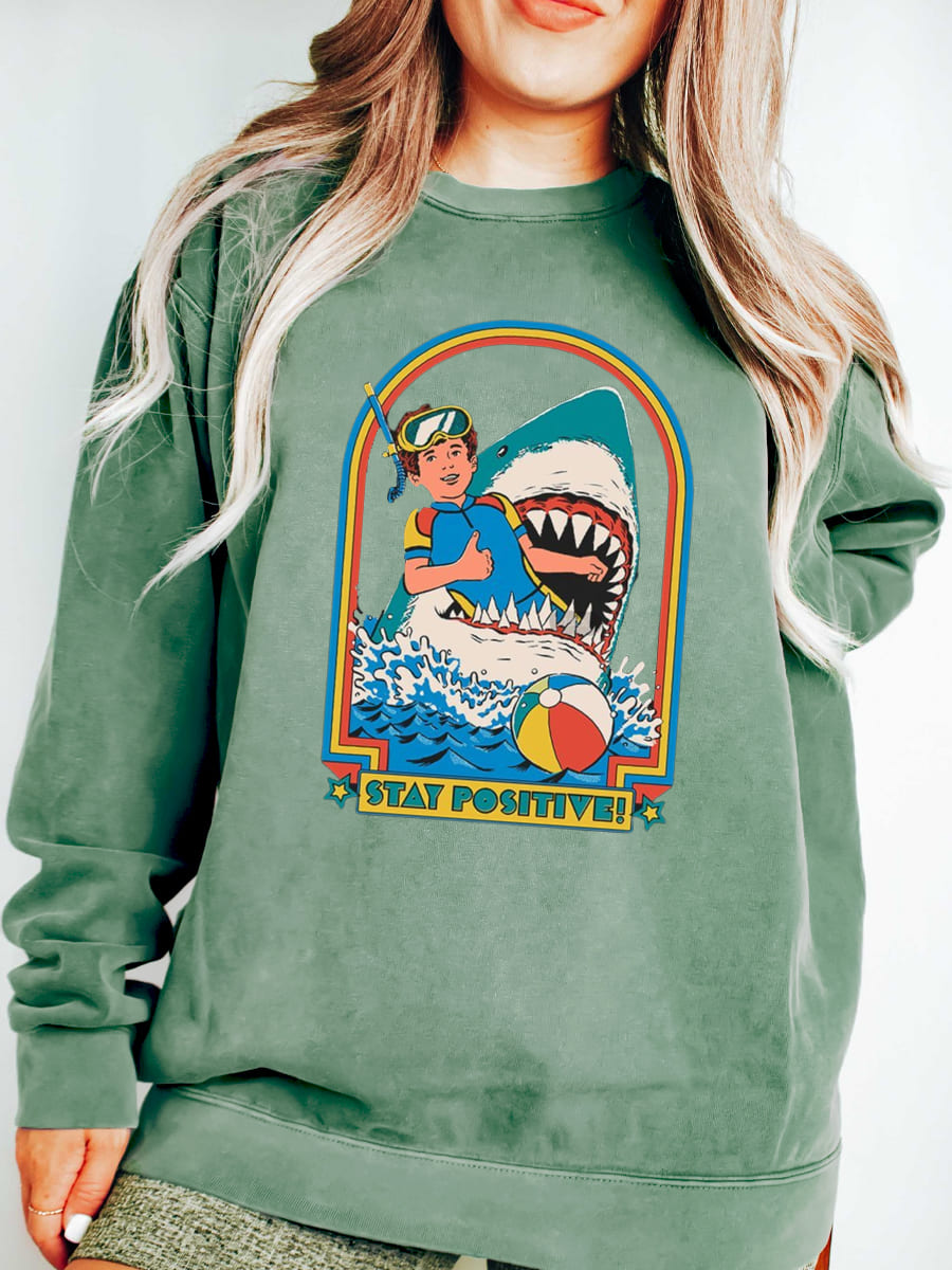 Stay Positive Sweatshirt