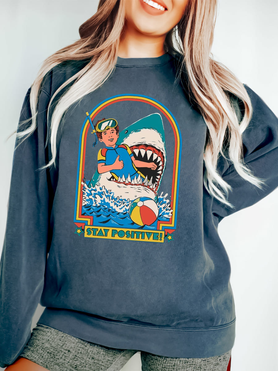 Stay Positive Sweatshirt