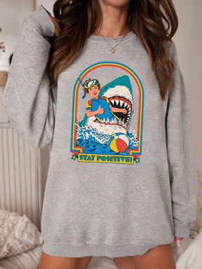 Stay Positive Sweatshirt