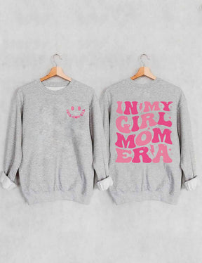 In My Girl Mom Era Sweatshirt