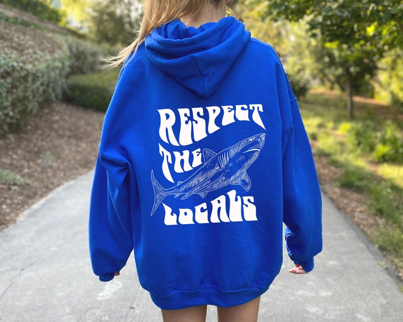 Respect The Locals Aesthetic Hoodie