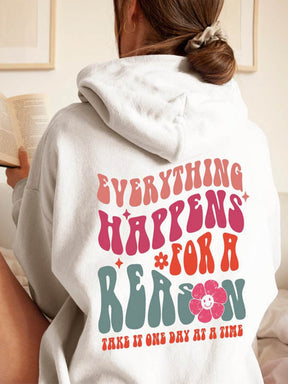 Everything Happens For A Reason Hoodie