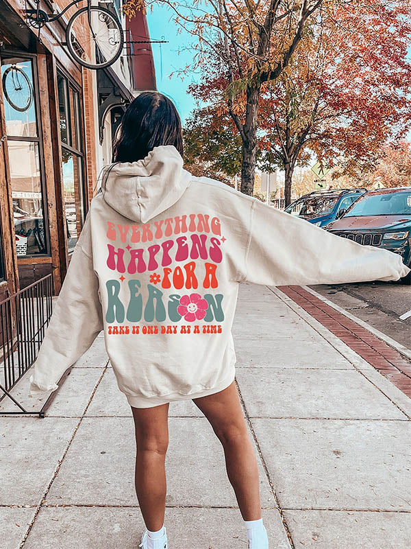 Everything Happens For A Reason Hoodie