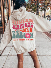 Everything Happens For A Reason Hoodie