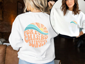 Forever Chasing Sunsets Sweatshirt