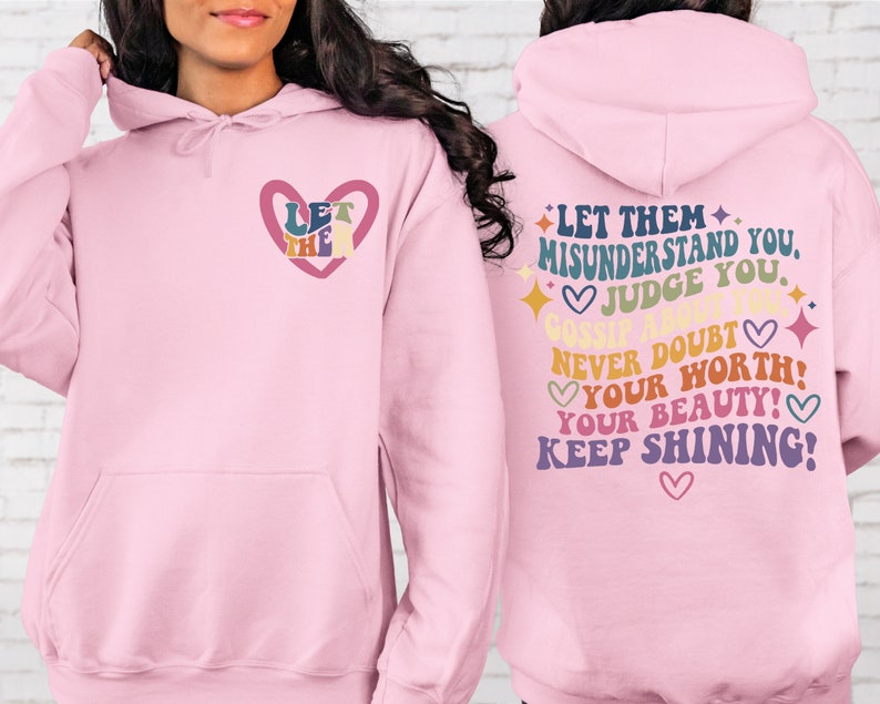 Let Them Misunderstand You Sweatshirt