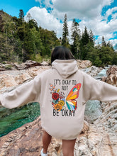 It's Okay To Be Not Okay Hoodie