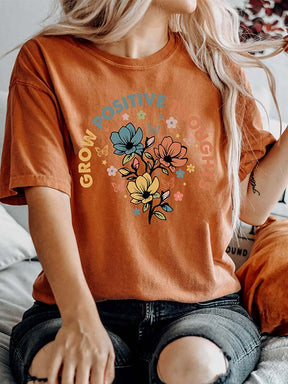 Grow Positive Thoughts Flowers T-shirt