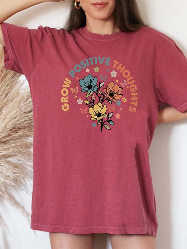 Grow Positive Thoughts Flowers T-shirt