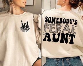 Somebody's Feral Aunt Sweatshirt