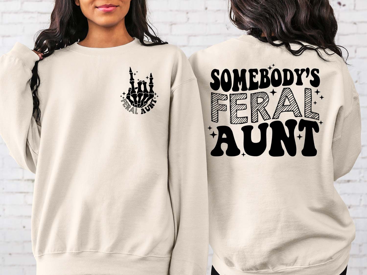 Somebody's Feral Aunt Sweatshirt