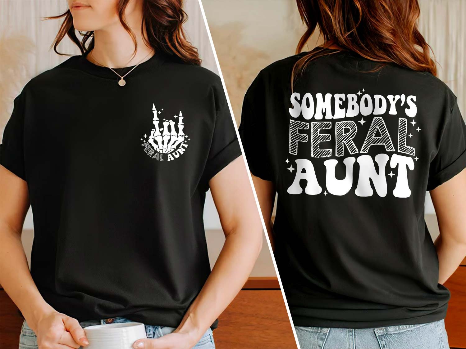 Somebody's Feral Aunt T-shirt