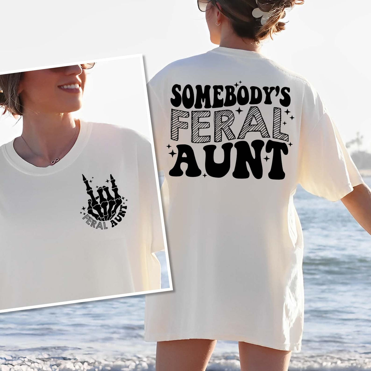 Somebody's Feral Aunt T-shirt